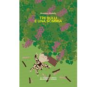 Tre bulli e una scimmia