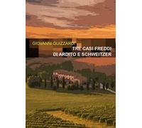 Tre casi freddi di Ardito e Schweitzer