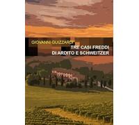 Tre casi freddi di Ardito e Schweitzer