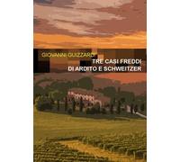 Tre casi freddi di Ardito e Schweitzer - [Project]