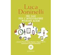 Tre casi per l'investigatore Wickson Alieni