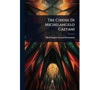 Tre Chiose Di Michelangelo Caetani