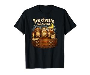 Tre civette sul comò Maglietta