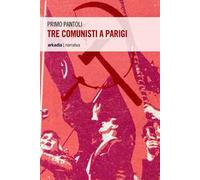 Tre comunisti a Parigi