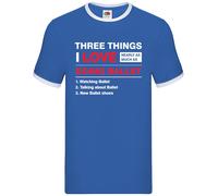 Tre Cose Che Amo Quanto Il Balletto - Ringer Uomo - Danza Ballo Ballerino