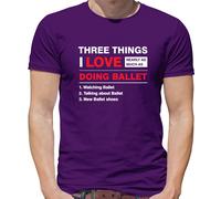 Tre Cose Che Amo Tanto Quanto Il Balletto - T-Shirt Uomo - Danza Ballo