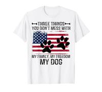 Tre Cose Che Non scherzi con la mia Famiglia La mia libertà Il Mio Cane Maglietta