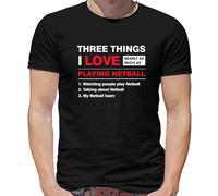 Tre Cose i Love Quasi Come Varie Come Netball T-Shirt - Squadra - Sport