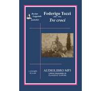 Tre croci. Audiolibro. CD Audio
