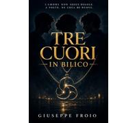 Tre Cuori in Bilico: L'amore non segue regole. A volte, ne crea di nuove