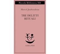 Tre delitti rituali