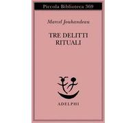 Tre delitti rituali