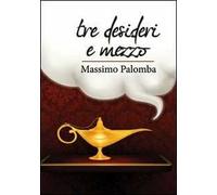 Tre desideri e mezzo