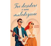 Tre desideri e una maledizione [Paperback] [May 28, 2025] Wood, Laura and Pandol