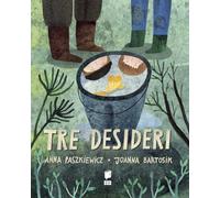 Tre desideri. Ediz. a colori