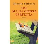 Tre di una coppia perfetta