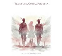 Tre di una coppia perfetta