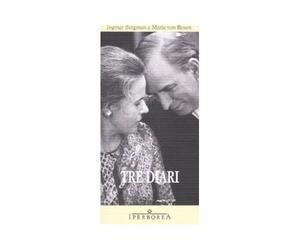 Tre diari [Paperback] [Apr 01, 2008] Bergman, Ingmar; Rosen, Maria von and Zatti