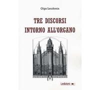 Tre discorsi intorno all'organo