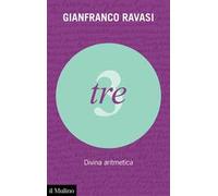 Tre. Divina aritmetica