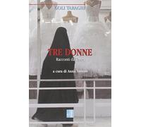 Tre donne. Racconti dall'Iran