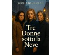 Tre Donne sotto la Neve: Una storia di coraggio, rinascita e sorellanza a Montréal