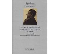 Tre esercizi di lettura sui Quaderni del carcere