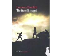 Tre fratelli magri