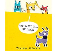 Tre gatti e... un cane?