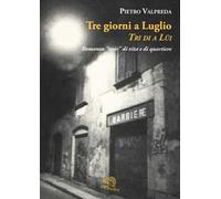 Tre giorni a luglio. Tri di a lüi – Varia