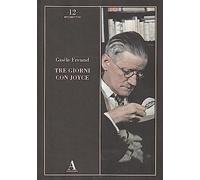 Tre giorni con Joyce. Ediz. illustrata
