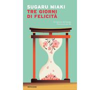 Tre giorni di felicità - Miaki Sugaru