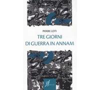 Tre giorni di guerra in Annam