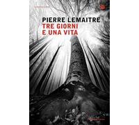 Tre giorni e una vita