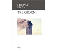 Tre giorni - Fratini Giuliano