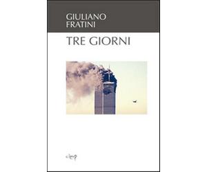 Tre giorni - Fratini Giuliano