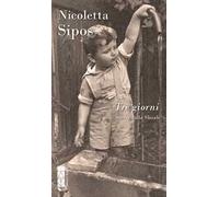 Tre giorni. Storie dalla Shoah