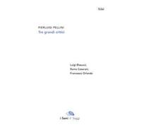 Tre grandi critici. Luigi Blasucci, Remo Ceserani, Francesco Orlando