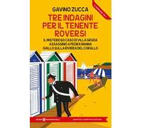Tre indagini per il tenente Roversi: Il misterioso caso di Villa Grada-Assassinio a Pedra Manna-Giallo sulla Riviera del Corallo