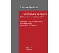 Tre interventi per tre stagioni. Dall'azionismo al socialismo critico