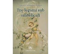 Tre legami sub ombelicali