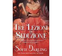 Tre Lezioni di Seduzione: Ombre e Seta Vol. 1