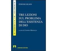 Tre lezioni sul problema dell'esistenza di Dio