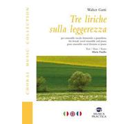 Tre liriche sulla leggerezza. Per ensemble vocale femminile e pianoforte. Ediz. italiana, inglese e francese