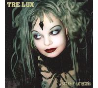 Tre Lux - A Strange Gathering