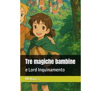 Tre magiche bambine: e Lord Inquinamento