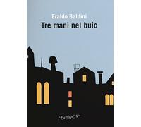 Tre mani nel buio