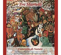 Tre Martelli - Concerto Di Natale