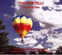 Tre Martelli - Tra Cel E Tera
