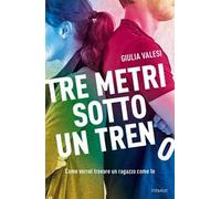 Tre metri sotto un treno. Come vorrei trovare un ragazzo come te